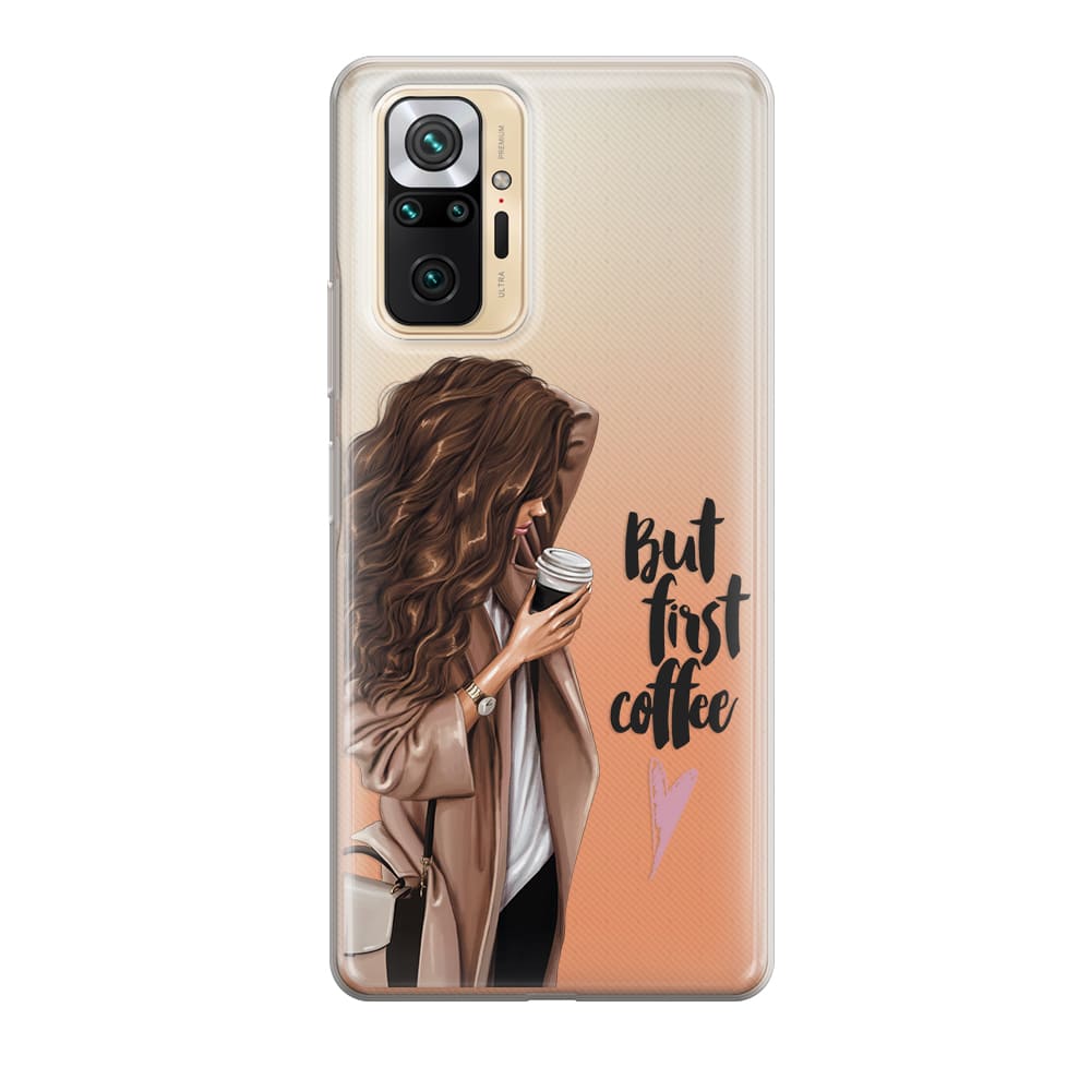 Чохол для Xiaomi Redmi Note 10 Pro - But first coffee(brunette) - Gisolo